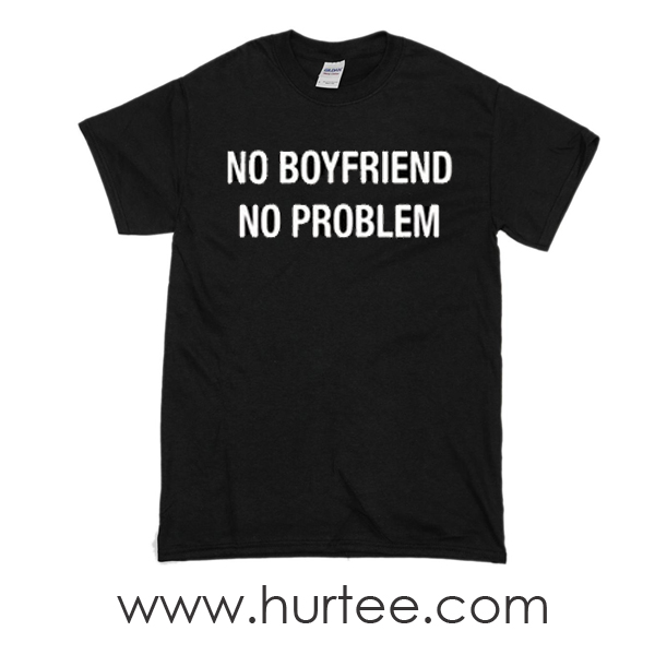 t shirt no problem