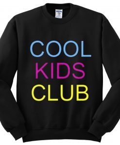 Cool Kids Club Sweatshirt