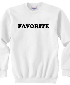 Favorite Sweatshirt
