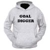 Goal Digger Hoodie