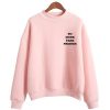No More Fake Friends Sweatshirt