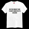 On The Bright Side T-shirt