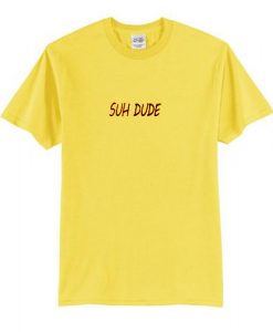 Suh Dude T-shirt