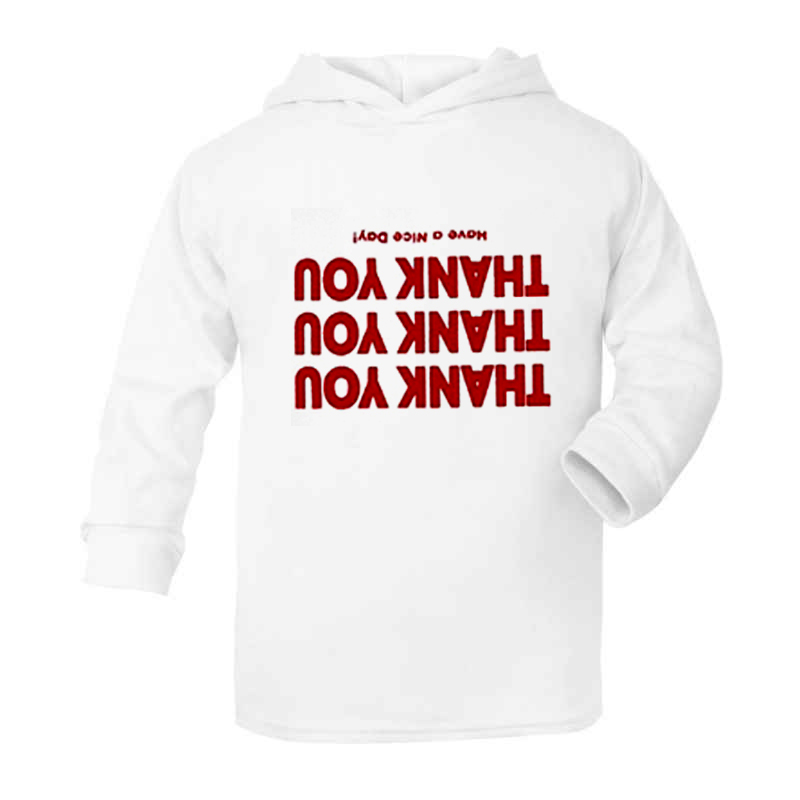 Thank You Having A Nice Day Hoodie