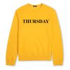 Thursday Sweatshirt