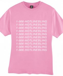 1800 Hotline Bling T-shirt