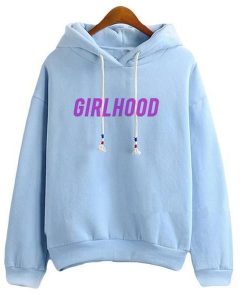 Girlhood Hoodie