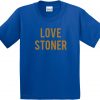 Love Stoner T-shirt