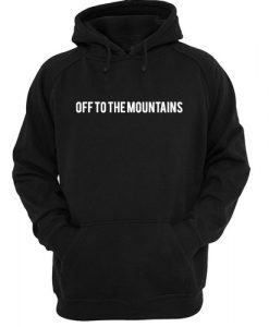Off The Mountains Hoodie