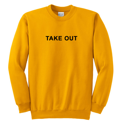 Take Out Sweatshirt