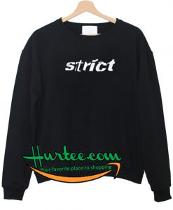Strict Sweatshirt