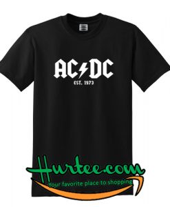 AC DC est 1973 T Shirt