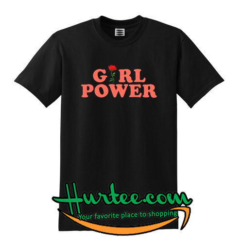 Girl Power T shirt
