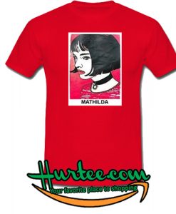 Mathilda T Shirt