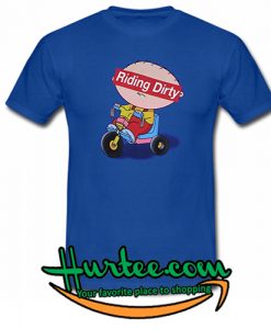 Riding Dirty T Shirt