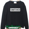 Snatched Sweatshirt