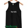 Stay Weird Tank Top