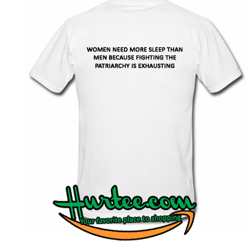 Women Need More Sleep T Shirt back