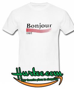 Bonjour 1995 T-Shirt