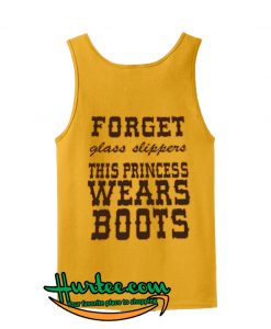 Forget Glass Slippers This Princess Wears Boots Tanktop back