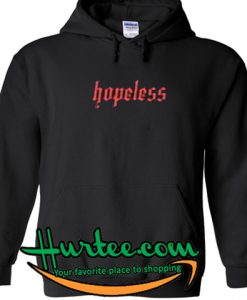 Hopeless Hoodie
