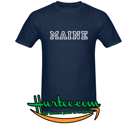 Maine T shirt