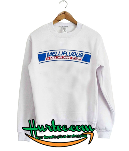 Mellifluous Voice Sweatshirt