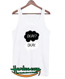 Okay Okay Tank top