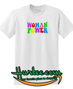 Woman Power T-Shirt
