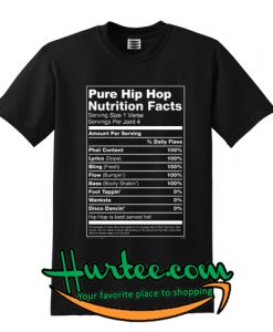 Pure Hip Hop Nutrition Facts T-shirt