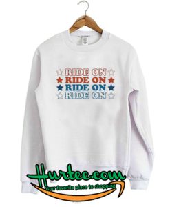 Ride On Star Sweatshirt