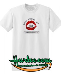 Taste Testers Get t shirt