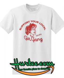 support your local T Shirt