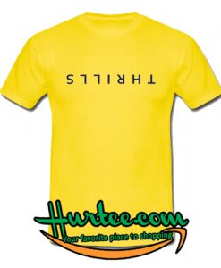 Thrills tshirt