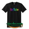 Bride T SHIRT