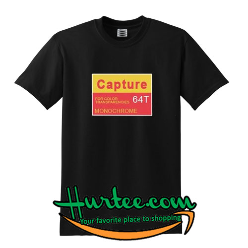 Capture For Color Transparencies T Shirt