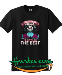 When God made husbands he gave me the best t shirt