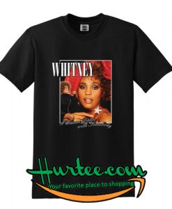 Whitney Wanna Dance T shirt
