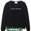 Amigos Sweatshirt