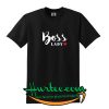 Boss Lady T Shirt