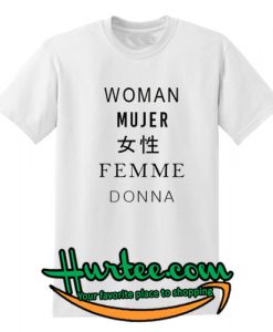 Woman Mujer Female Femme Donna T Shirt