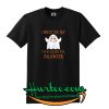 I sheet you not Im so ready for HalloweenT-Shirt