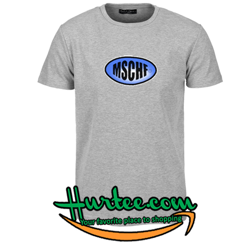 MSCHF T-Shirt
