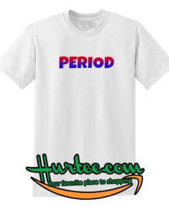 Period Color T-Shirt