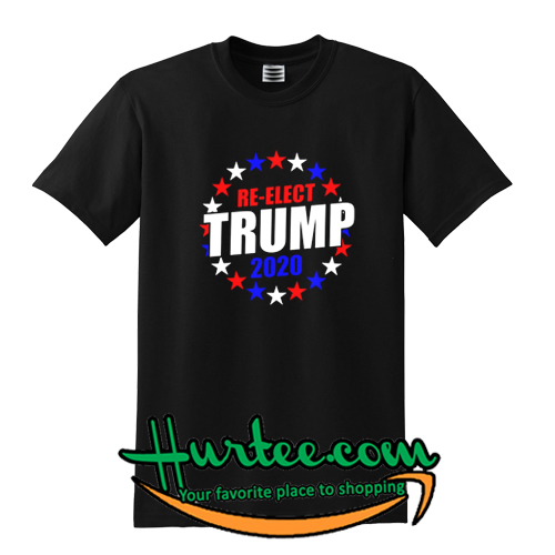 Re-Elect Donald Trump 2020 President USA T shirt
