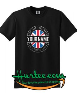 The man the myth the British legend Tshirt
