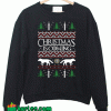 Christmas is Coming Sweatshirt