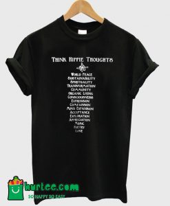 Think Hippie Thoughts T-Shirt