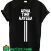Apna Time Aayega Line T Shirt