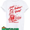 Burn Bundy Burn Bundy's T Shirt
